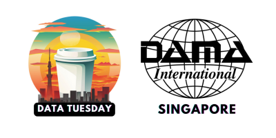 DAMA Singapore | Data Tuesday